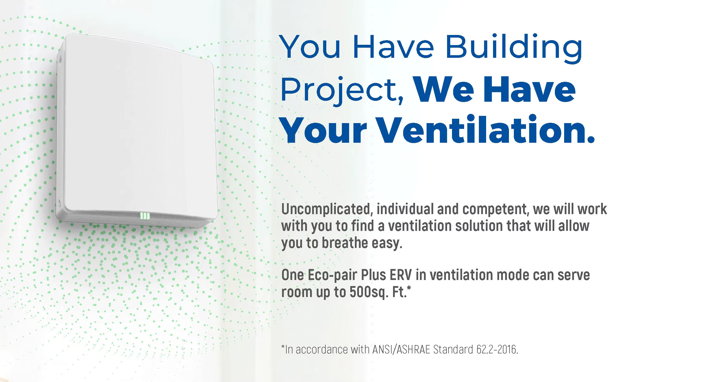 <p>ERV ย่อมาจาก Energy Recovery Ventilator หมายถึง เครื่องแลกเปลี่ยนอากาศเพื่อกู้คืนพลังงาน</p>
